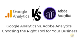 Google Vs Adobe Analytics